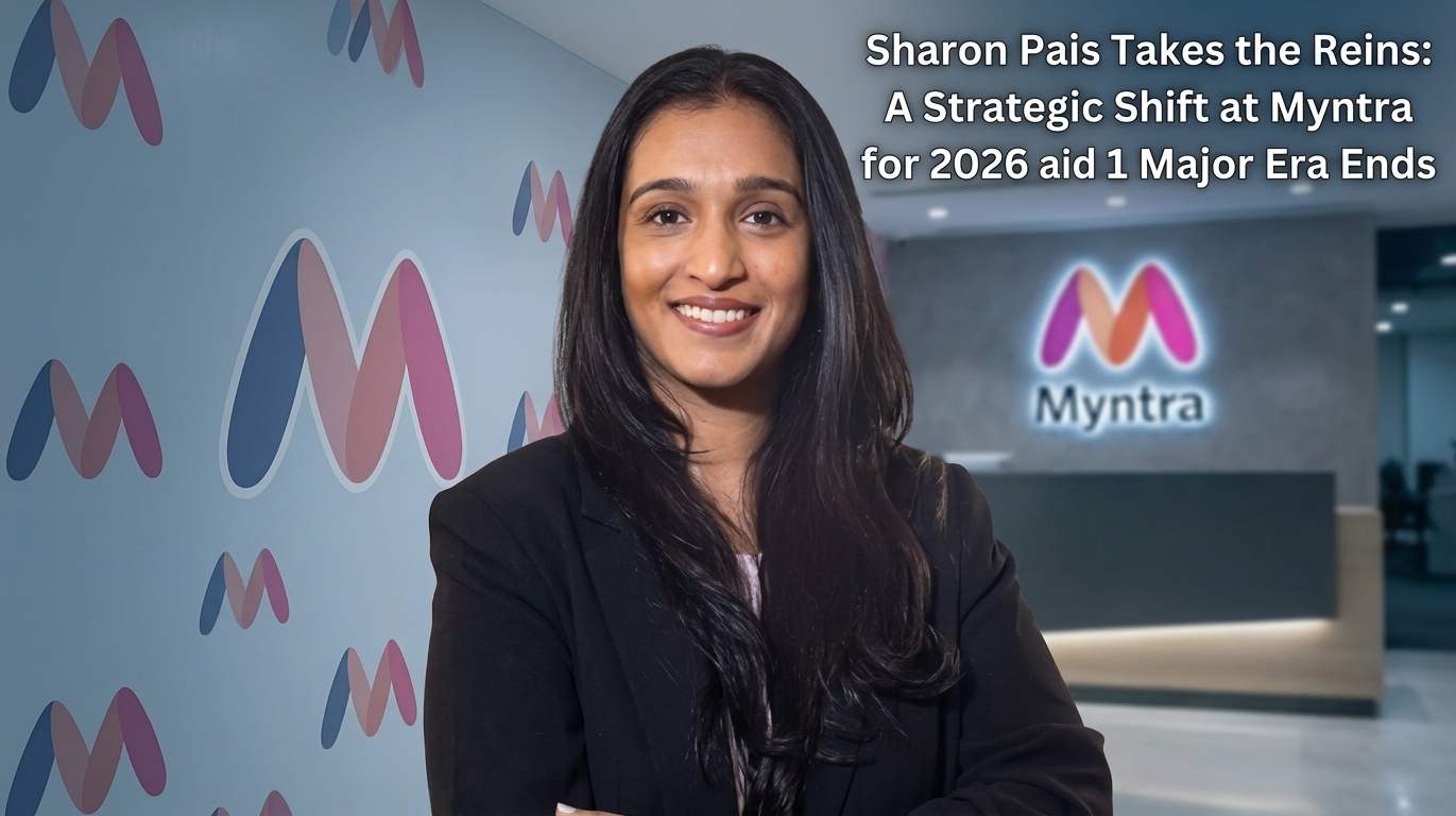 Sharon Pais Takes the Reins: A Strategic Shift at Myntra for 2026 and 1 Major Era Ends