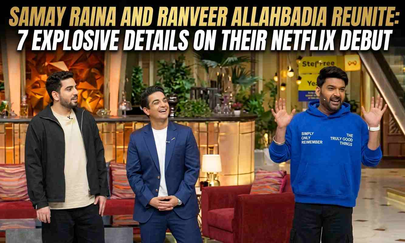 Samay Raina and Ranveer Allahbadia Reunite: 7 Explosive Details on Their Netflix Debut