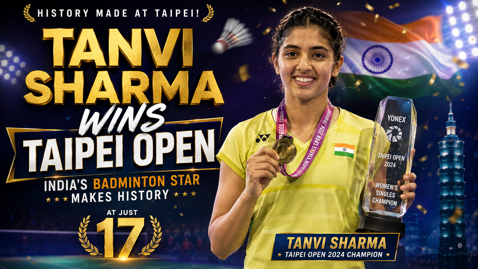 Tanvi Sharma Wins Taipei Open: India’s Badminton Star Makes History the age of 17.